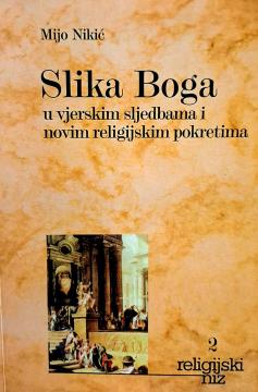 Slika Boga u vjerskim sljedbama i novim religijskim pokretima