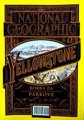 National geographic #5/2016: Yellowstone, borba za nacionalne parkove