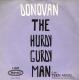 The Hurdy Gurdy Man / Teen Angel
