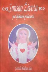 Smisao života: put ljubavne predanosti
