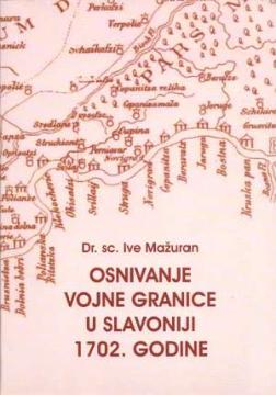 Osnivanje vojne granice u Slavoniji 1702. godine