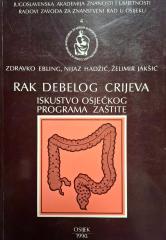 Rak debelog crijeva: Iskustvo Osječkog programa zaštite
