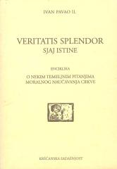 Veritatis splendor – Sjaj istine: O nekim temeljnim pitanjima moralnog naučavanja Crkve
