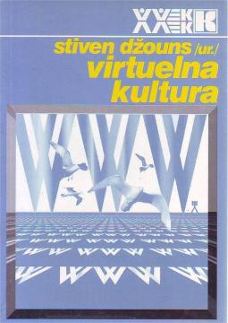Virtuelna kultura: Identitet i komunikacija u kiber-društvu
