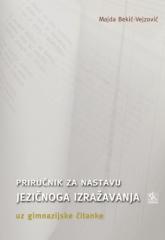 Priručnik za nastavu jezičnog izražavanja 1.-4. razreda gimnazije