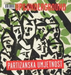 Up&Underground 47/48: Partizanska umjetnost
