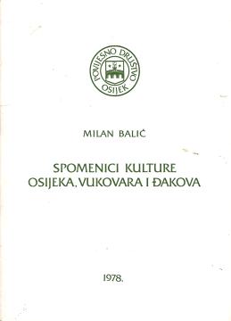 Spomenici kulture Osijeka, Vukovara i Đakova