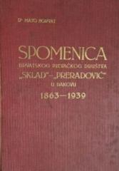 Spomenica hrvatskog pjevačkog društva "Sklad" - "Preradović" u Đakovu 1863-1939
