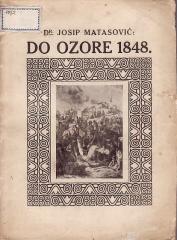 Do Ozore 1848.: Bojni pohod brodskih graničara