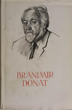 Pet stoljeća hrvatske književnosti #157 II: Branimir Donat