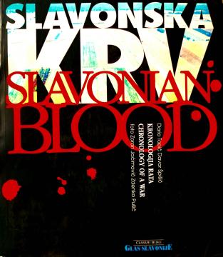 Slavonska krv – Kronologija rata