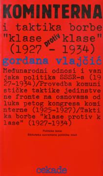 Kominterna i taktika borbe "klase protiv klase" : 1927-1934.