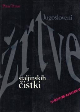 Jugoslaveni - žrtve staljinskih čistki