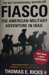 Fiasco - The American military adventure in Iraq