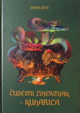 Čudesni zvjerinjak : kuharica