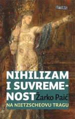 Nihilizam i suvremenost : na Nietzscheovu tragu
