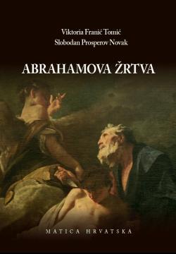 Abrahamova žrtva: Abraham i Izak u hrvatskoj književnosti i njihove europske inačice