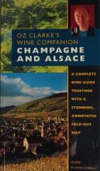 Oz Clarke's Wine Companion Champagne and Alsace Guide