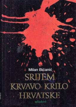 Srijem - krvavo krilo Hrvatske. Dokumenti i svjedočenja