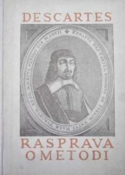 Rasprava o metodi - pravilnog upravljanja umom i traženja istine u znanostima