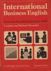 International Business English Student's book: A Course in Communication Skills