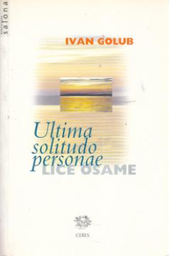 Lice Osame / Ultima Solitudo Personae