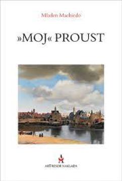 "Moj" Proust