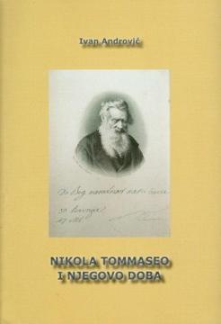 Nikola Tommaseo i njegovo doba : književno-politička studija