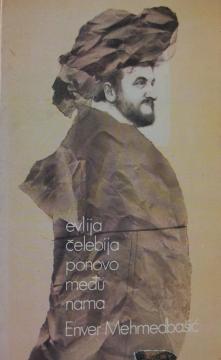 Evlija Čelebija ponovo među nama