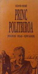 Princ Politbiroa - Milovan Đilas-njim samim