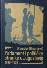 Parlament i političke stranke u Jugoslaviji 1919–1929