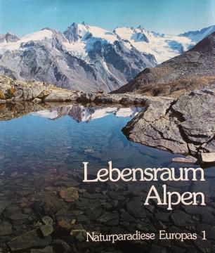 Lebensraum Alpen - Naturparadiese Europas 1.