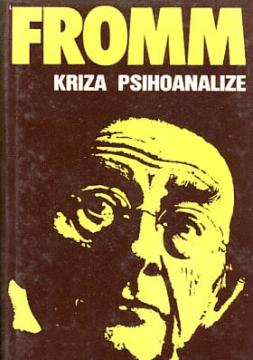 Kriza psihoanalize - Analitička socijalna psihologija i društvena teorija