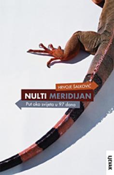 Nulti meridijan: Put oko svijeta u 97 dana