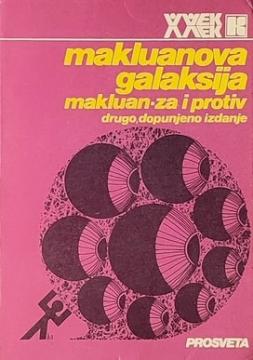 Makluanova galaksija : Makluan - za i protiv