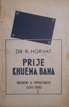 Prije Khuena bana : nemiri u Hrvatskoj godine 1883.