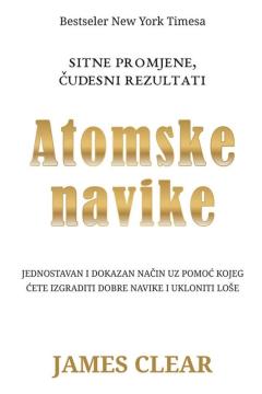Atomske navike: Sitne promjene, čudesni rezultati
