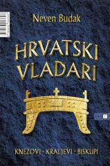 Hrvatski vladari: knezovi, kraljevi, biskupi