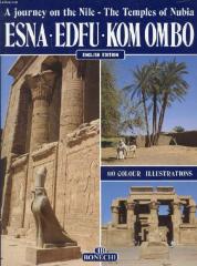 A Journey on the Nile - The Temples of Nubia: Esna - Edfu - Kom Ombo