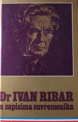 Dr. Ivan Ribar u zapisima suvremenika