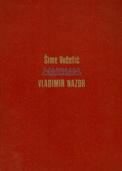 Vladimir Nazor - čovjek i pisac