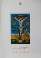 Arma Christi ili svatko svoj križ nosi