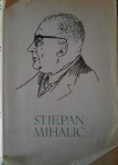 Pet stoljeća hrvatske književnosti: Stjepan Mihalić