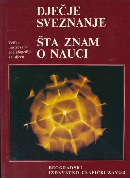 Dječje sveznanje 9: Šta znam o nauci