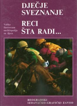 Dječje sveznanje 6: Reci šta radi...