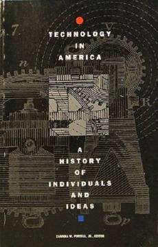 Technology in America - A History of Individuals and Ideas