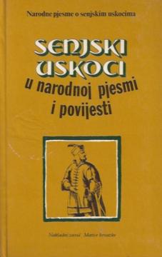 Senjski uskoci u narodnoj pjesmi i povijesti