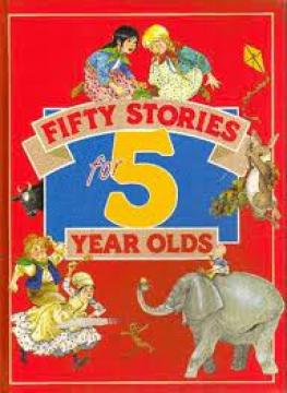 Fifty stories for 5 year olds