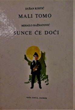 Mali Tomo / Sunce će doći