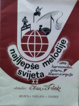 Najljepše melodije svijeta za: harmoniku, gitaru,klavir ili orgulje